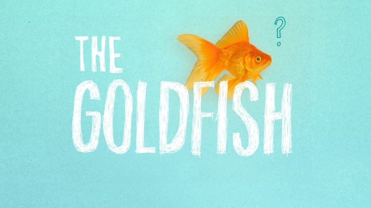 The Goldfish|The Goldfish