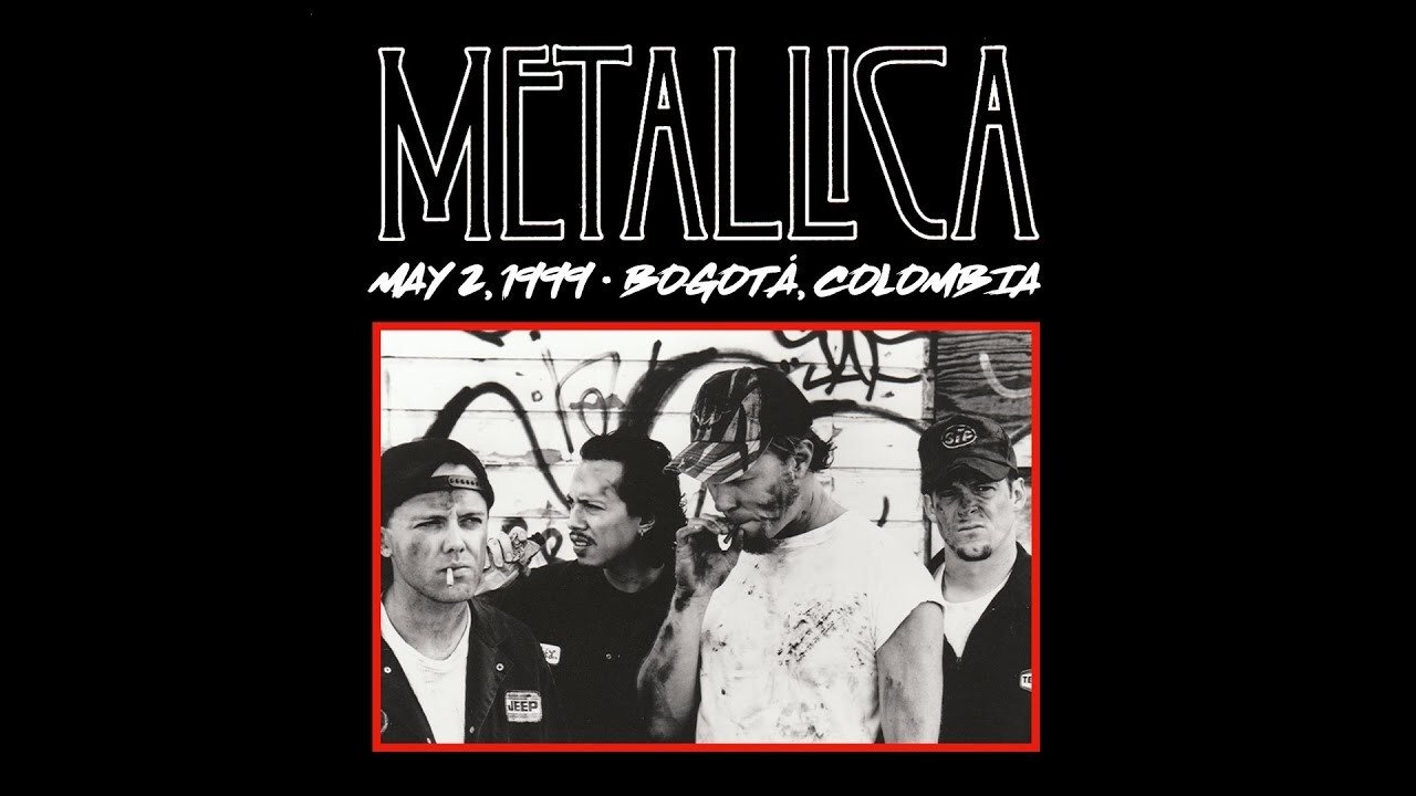 Metallica: Live in Bogotá, Colombia - May 2, 1999|Metallica: Live in Bogotá, Colombia - May 2, 1999