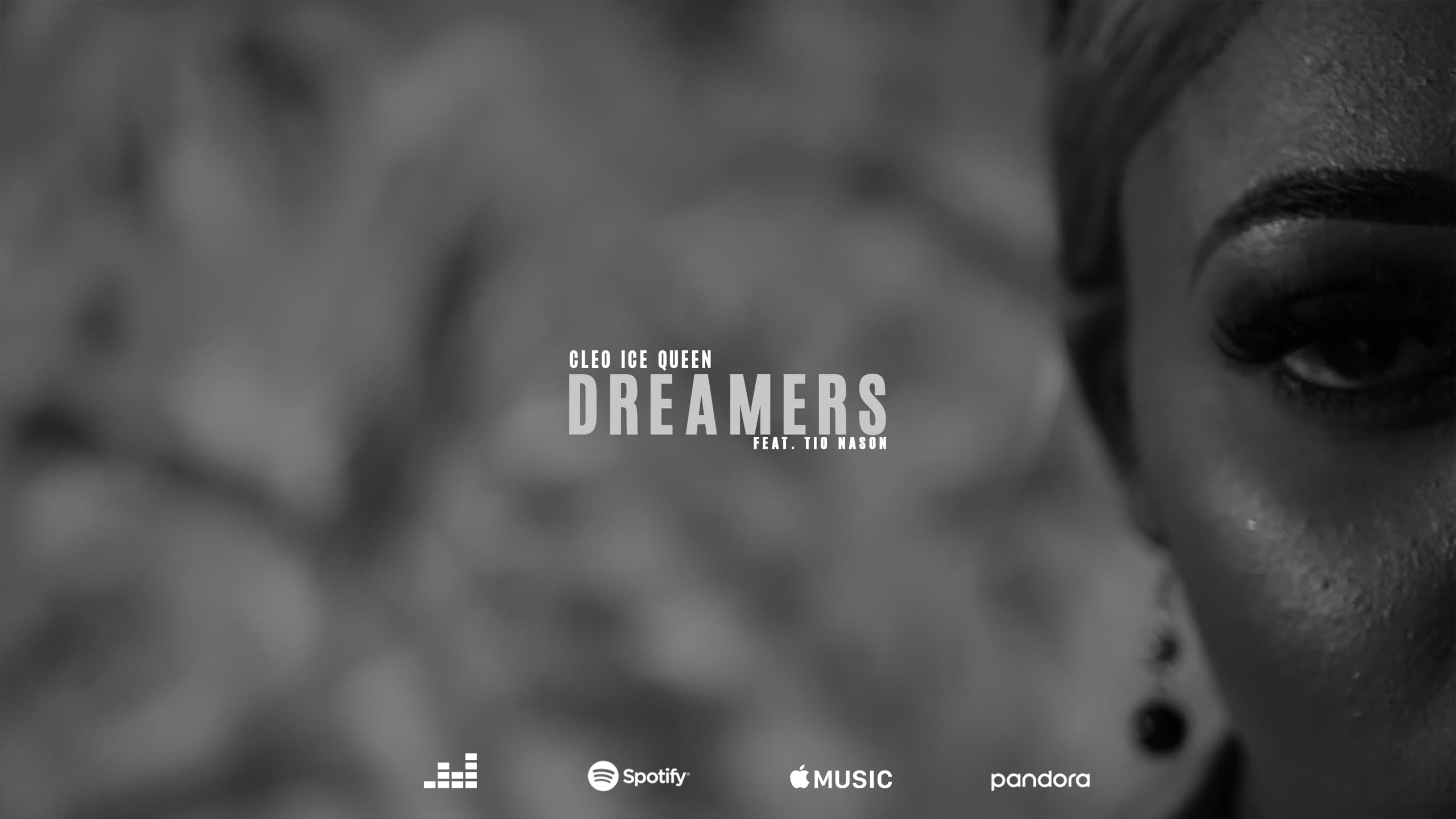 Dreamers: Cleo Ice Queen feat. Tio Nason|Dreamers: Cleo Ice Queen feat. Tio Nason