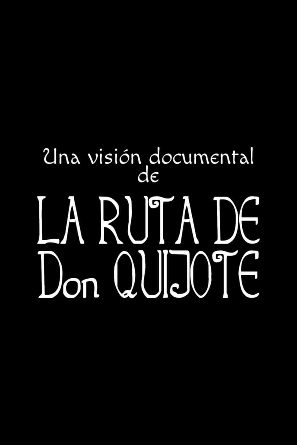 La ruta de don Quijote | La ruta de don Quijote