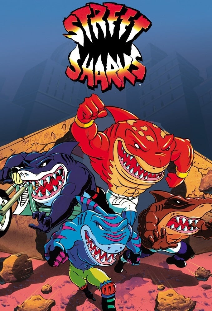 Street Sharks | Street Sharks