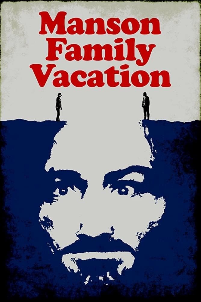 Manson Family Vacation | Manson Family Vacation