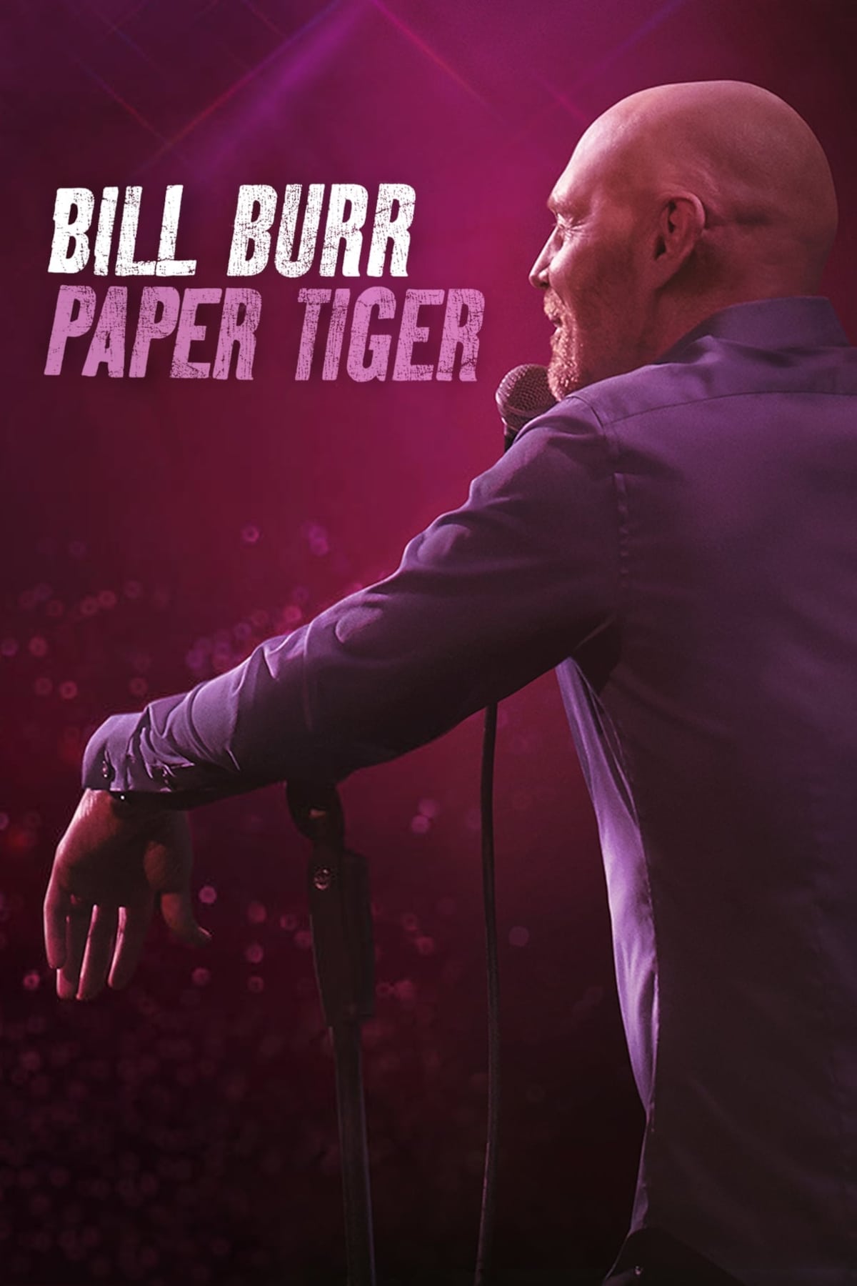 Bill Burr: Paper Tiger | Bill Burr: Paper Tiger