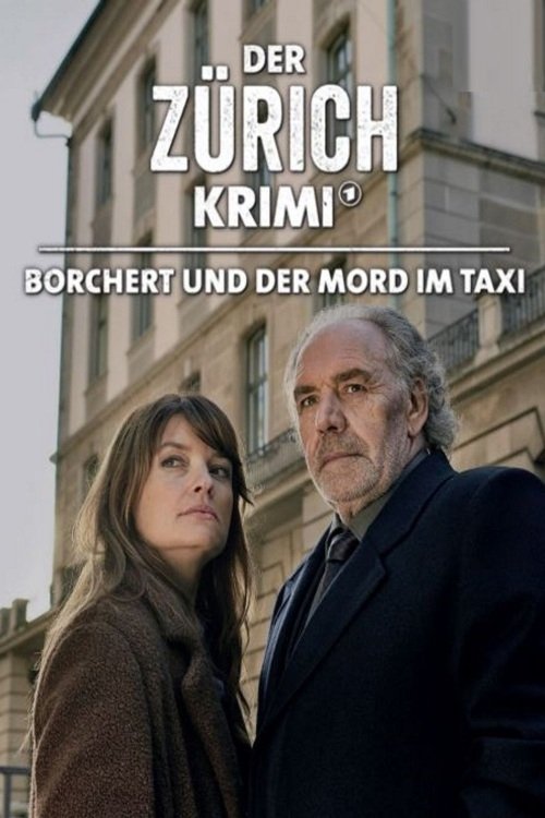 Der Zürich-Krimi: Borchert und der Mord im Taxi