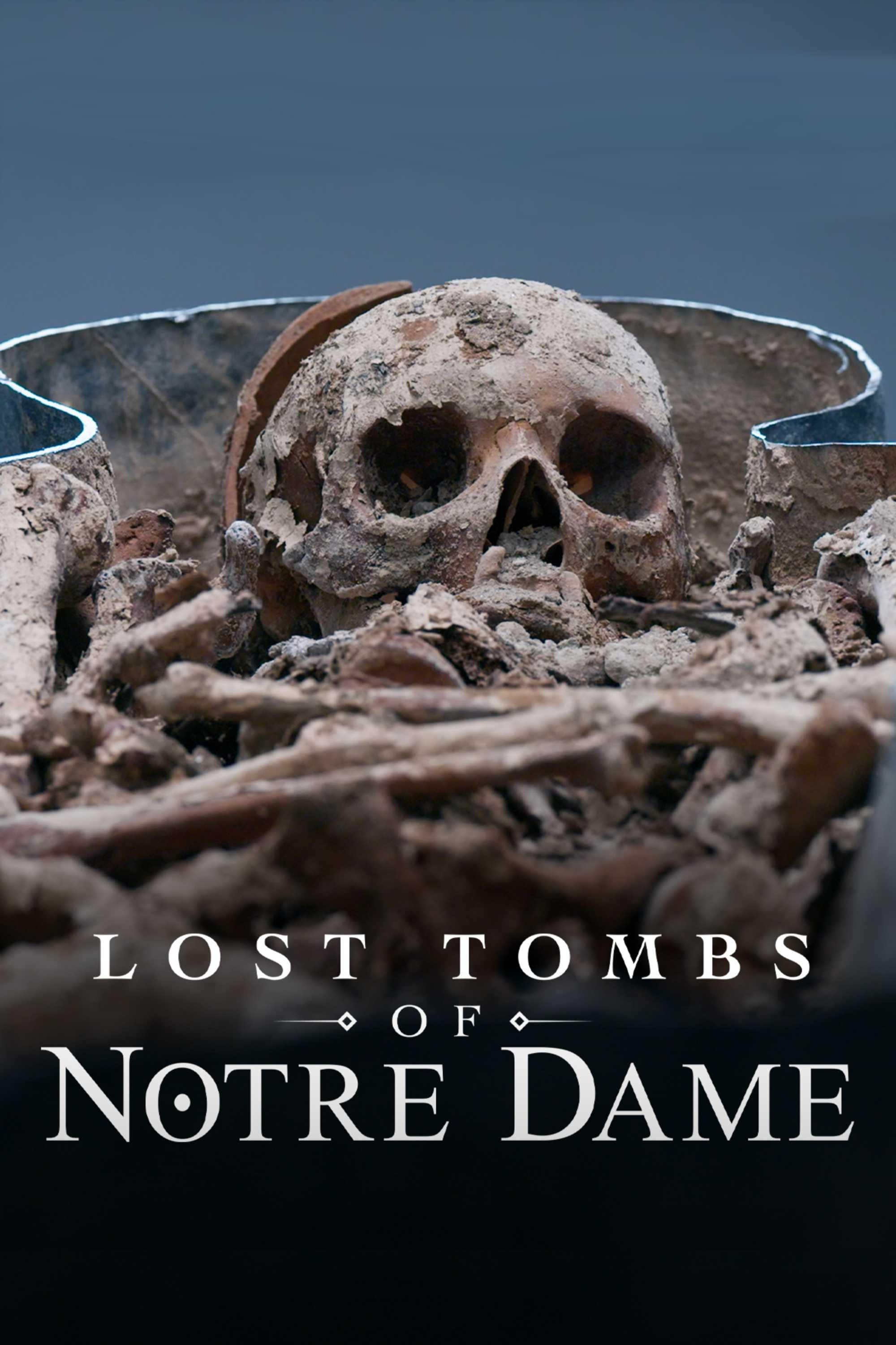 Lost Tombs of Notre Dame | Lost Tombs of Notre Dame