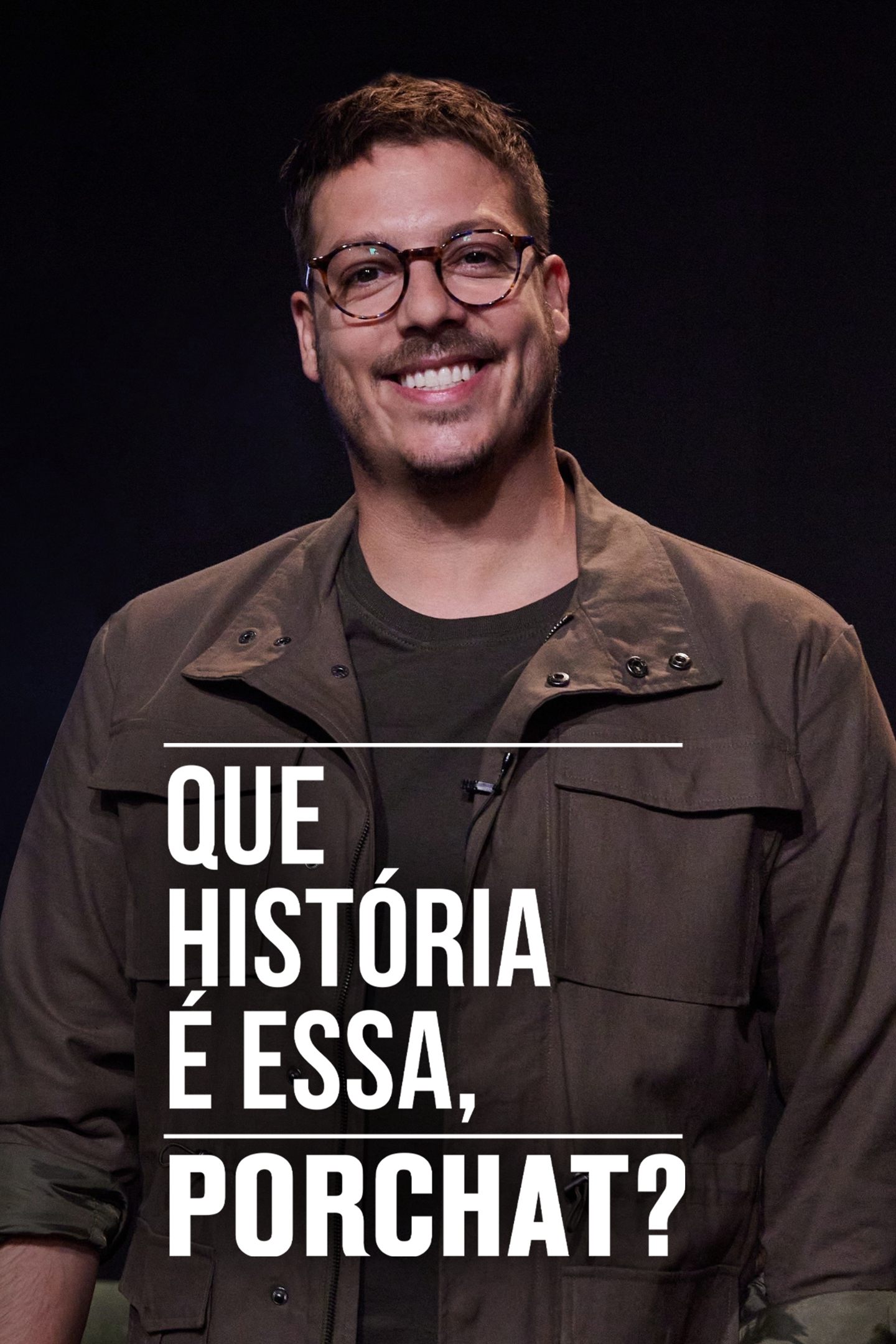 Que História é Essa, Porchat? | Que História é Essa, Porchat?