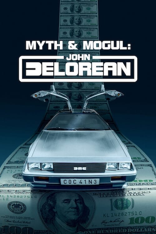 Myth & Mogul: John DeLorean | Myth & Mogul: John DeLorean