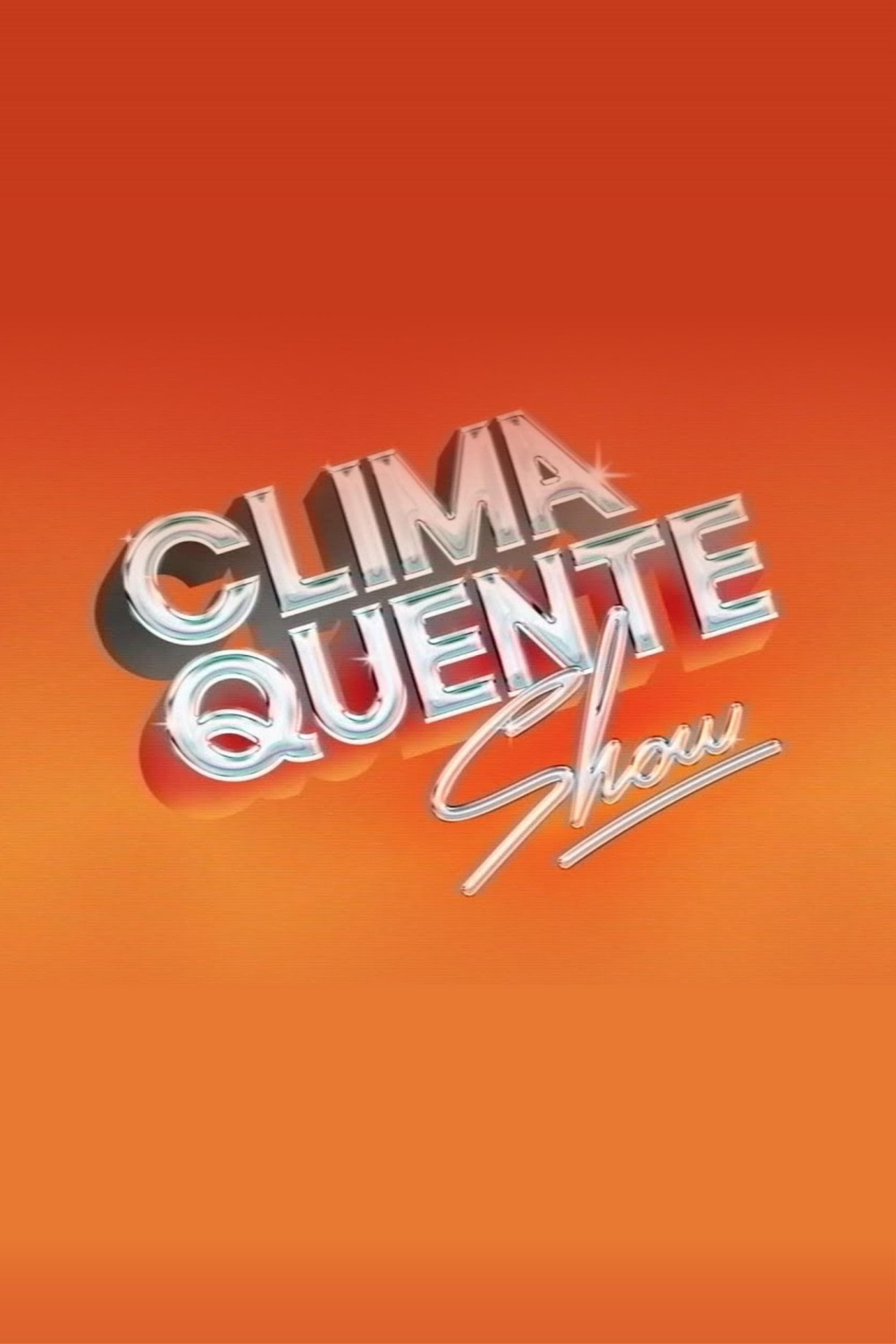 Clima Quente Show | Clima Quente Show