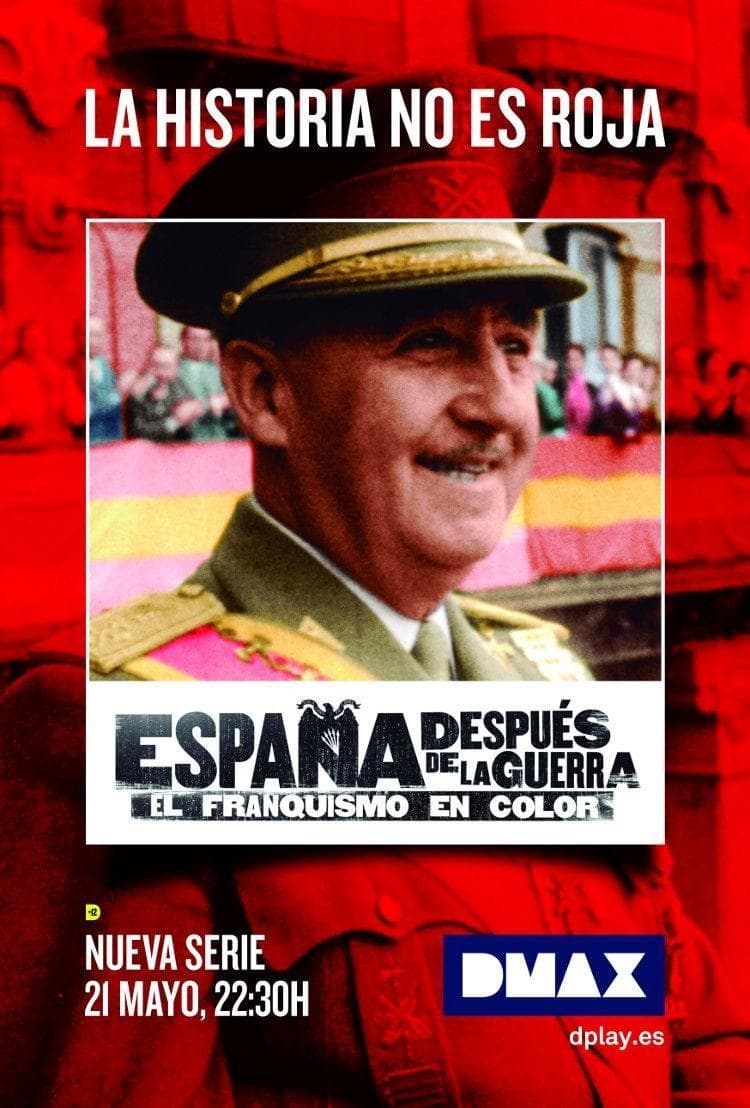 España después de la guerra: el franquismo en color | España después de la guerra: el franquismo en color