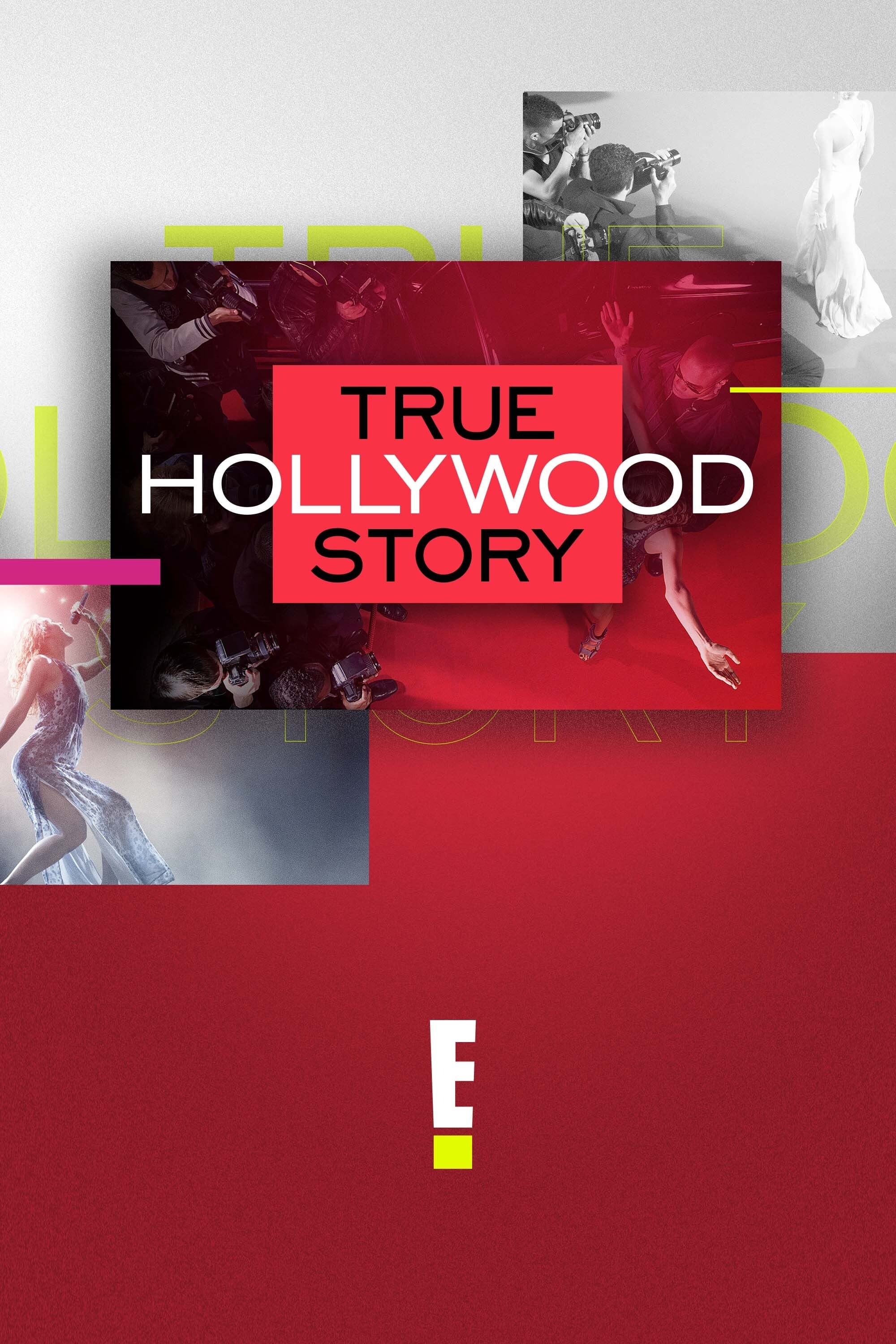 E! True Hollywood Story | E! True Hollywood Story