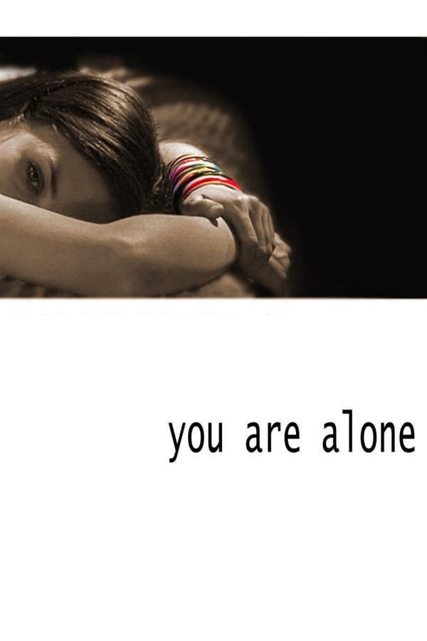 You Are Alone | You Are Alone