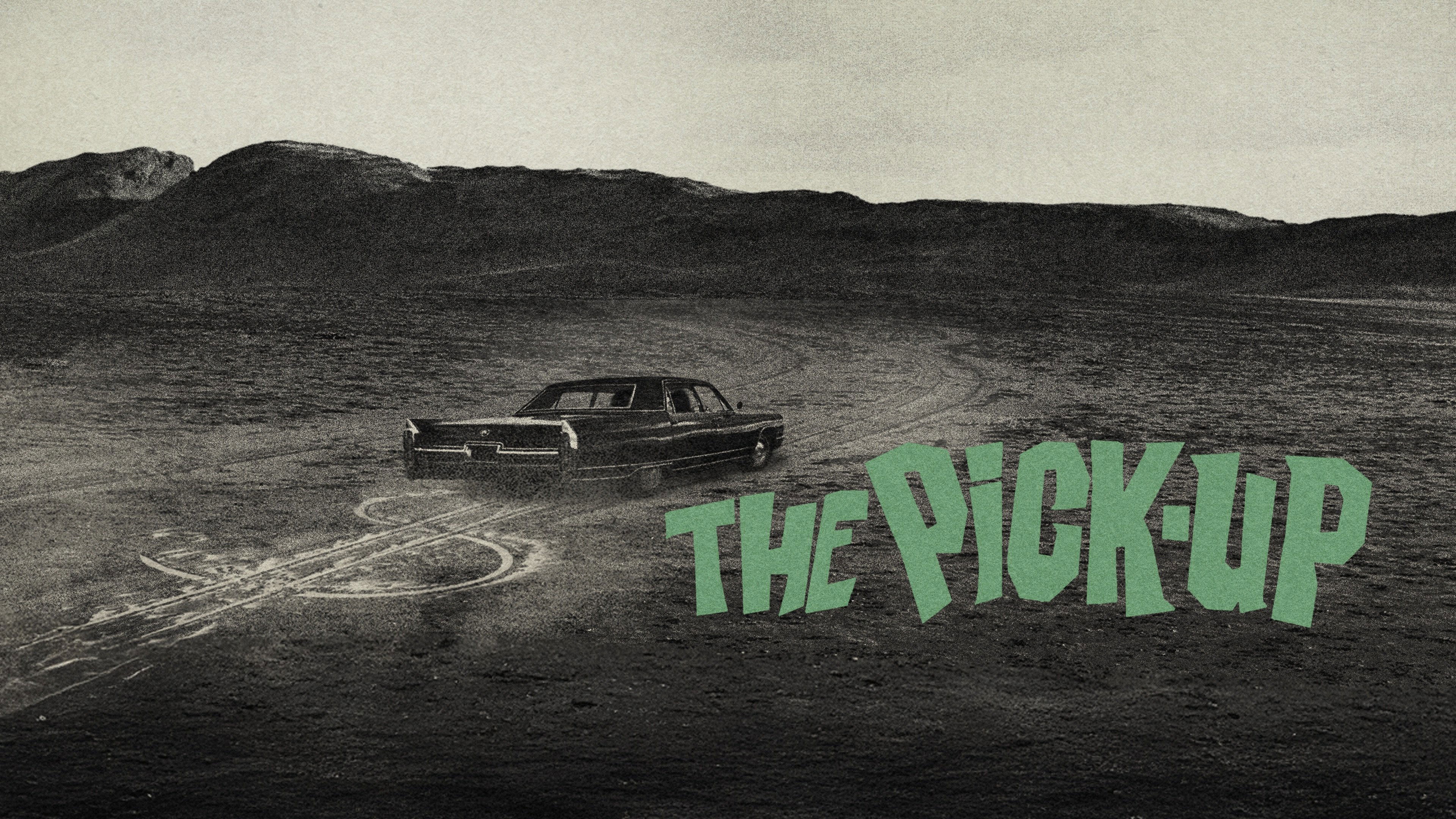 The Pick-Up|The Pick-Up