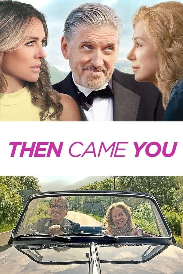 Then Came You | Then Came You